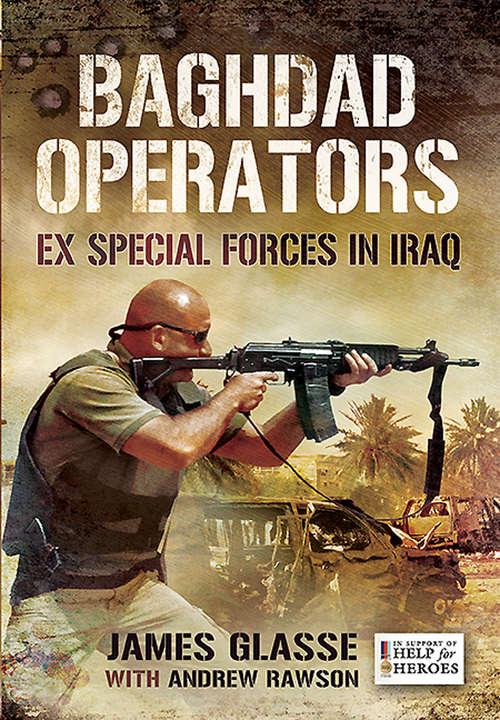 Book cover of Baghdad Operators: Ex Special Forces in Iraq