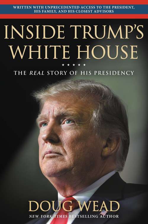 Book cover of Inside Trump's White House: The Real Story of His Presidency