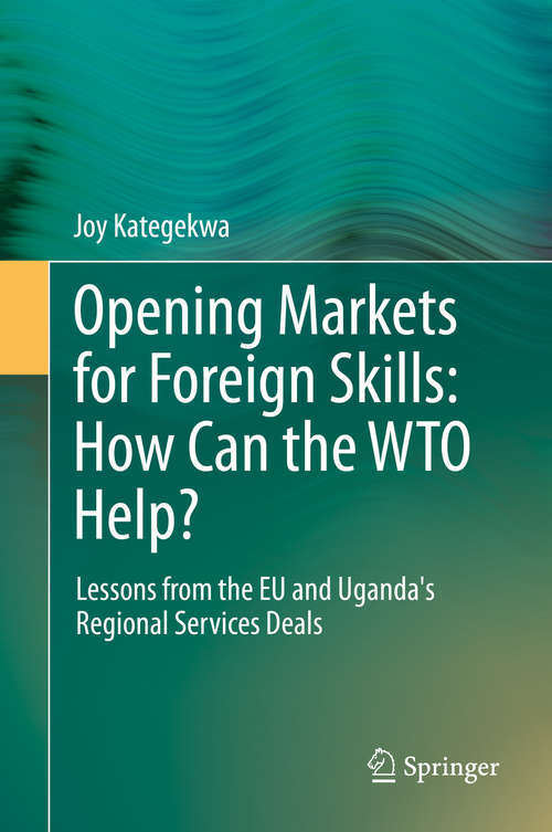 Book cover of Opening Markets for Foreign Skills: How Can the WTO Help?