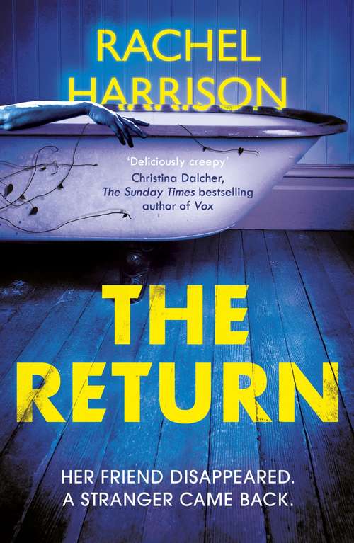 Book cover of The Return: The creepy debut novel for fans of Stephen King, CJ Tudor and Alma Katsu