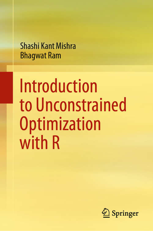 Book cover of Introduction to Unconstrained Optimization with R (1st ed. 2019)