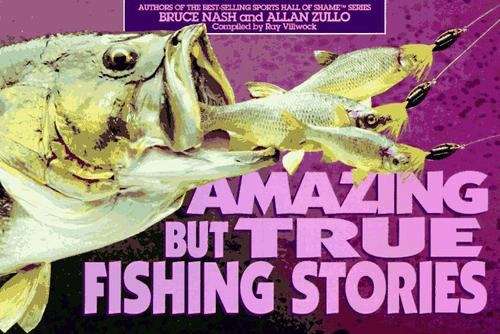Book cover of Amazing But True Fishing Stories