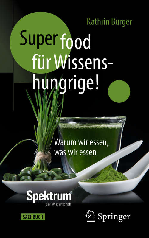 Book cover of Super-Food für Wissenshungrige!: Warum wir essen, was wir essen (1. Aufl. 2020)