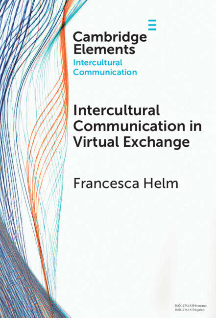 Book cover of Intercultural Communication in Virtual Exchange (Elements in Intercultural Communication)