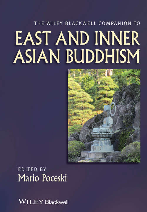 Book cover of The Wiley Blackwell Companion to East and Inner Asian Buddhism (Wiley Blackwell Companions to Religion)