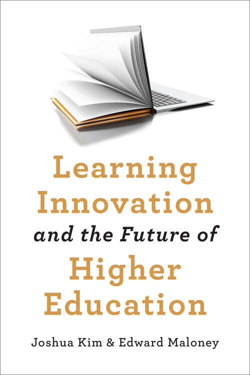 Book cover of Learning Innovation and the Future of Higher Education (Tech.edu: A Hopkins Series on Education and Technology)