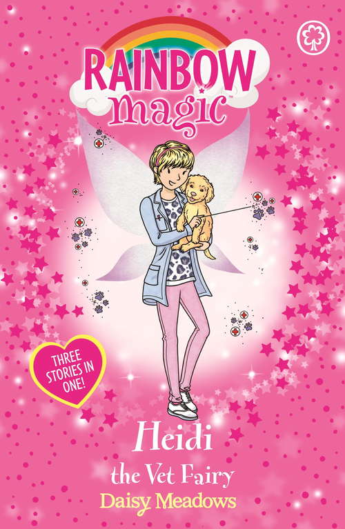 Book cover of Heidi the Vet Fairy: Special (Rainbow Magic #1)