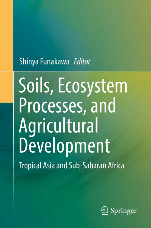 Book cover of Soils, Ecosystem Processes, and Agricultural Development