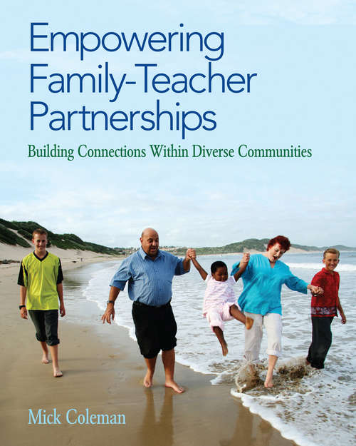 Book cover of Empowering Family-Teacher Partnerships: Building Connections Within Diverse Communities