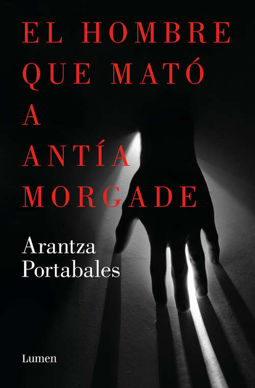 Book cover of El hombre que mató a Antía Morgade (Inspectores Abad y Barroso 3) (Inspectores Abad y Barroso: Volumen 3)