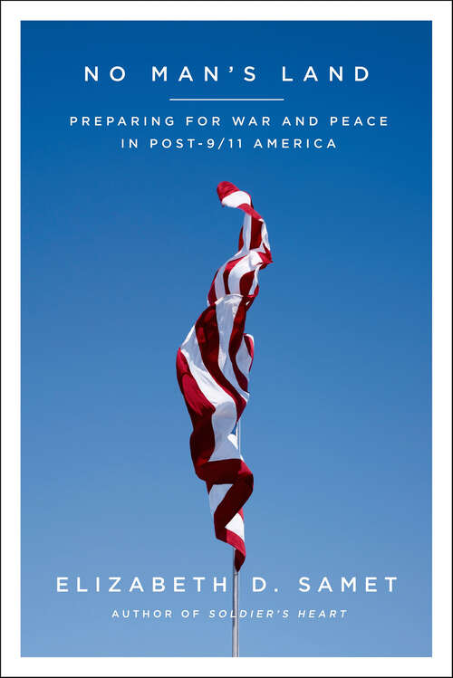 Book cover of No Man's Land: Preparing for War and Peace in Post-9/11 America