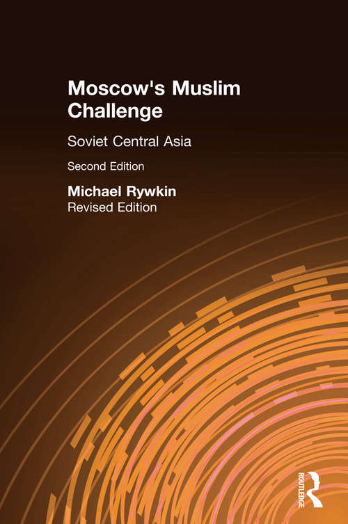 Book cover of Moscow's Muslim Challenge: Soviet Central Asia (2)