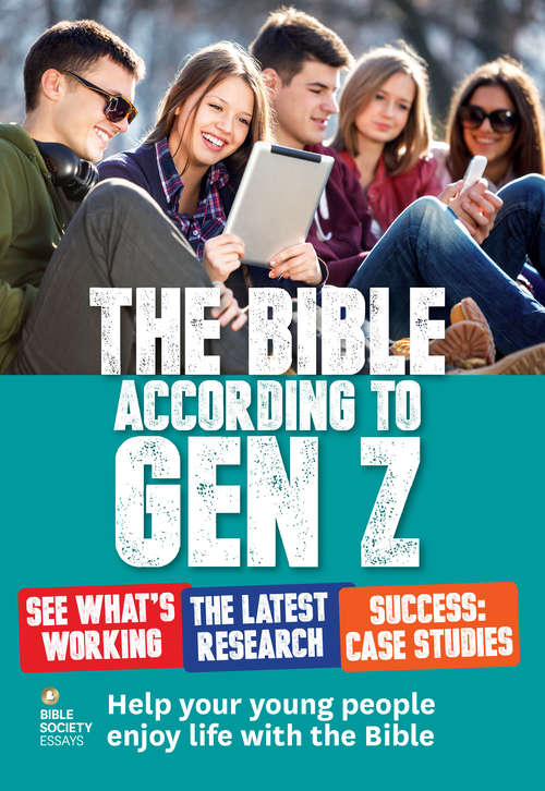 Book cover of The Bible According to Gen Z: Help Your Young People Enjoy Life with the Bible