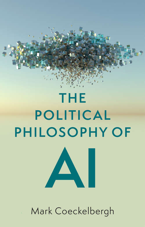 Book cover of The Political Philosophy of AI: An Introduction