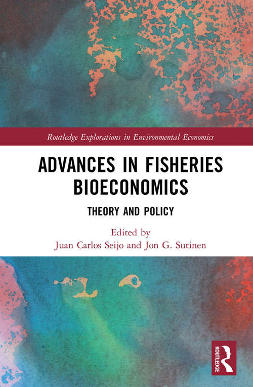 Book cover of Advances in Fisheries Bioeconomics: Theory and Policy (Routledge Explorations in Environmental Economics)