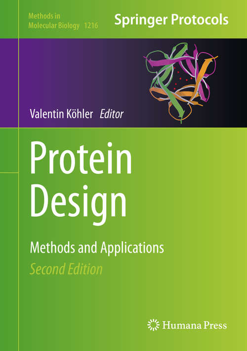 Book cover of Protein Design: Methods and Applications (2nd ed. 2014) (Methods in Molecular Biology #1216)