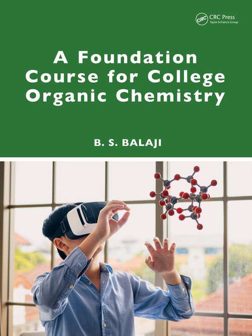 Book cover of A Foundation Course for College Organic Chemistry