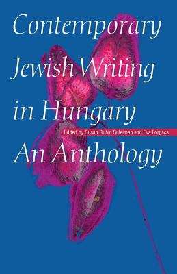 Book cover of Contemporary Jewish Writing in Hungary: An Anthology