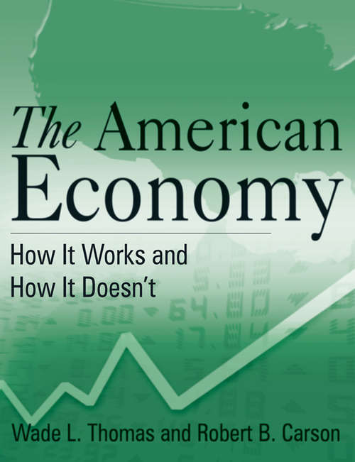 Book cover of The American Economy: How it Works and How it Doesn't