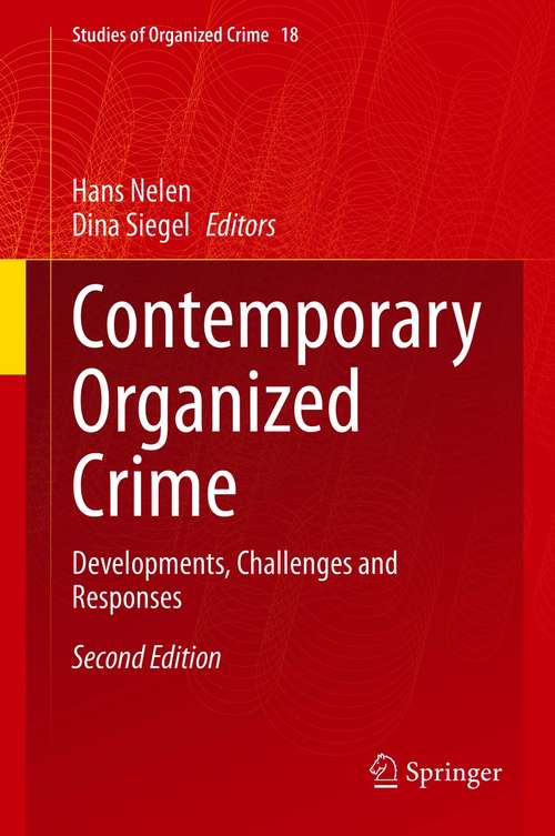 Book cover of Contemporary Organized Crime: Developments, Challenges and Responses (2nd ed. 2021) (Studies of Organized Crime #18)