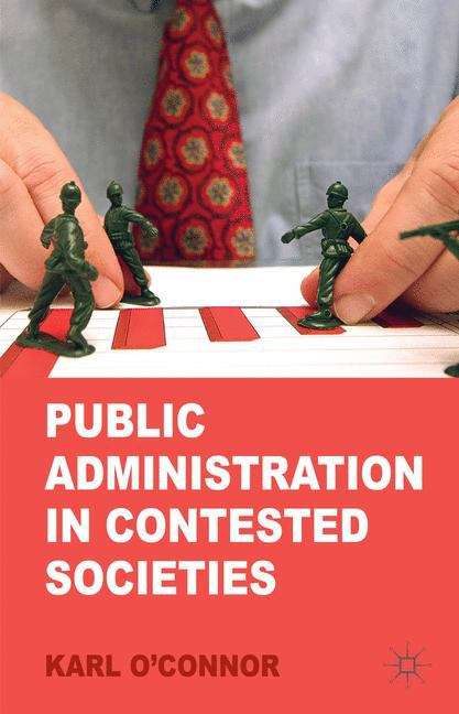 Book cover of Public Administration in Contested Societies