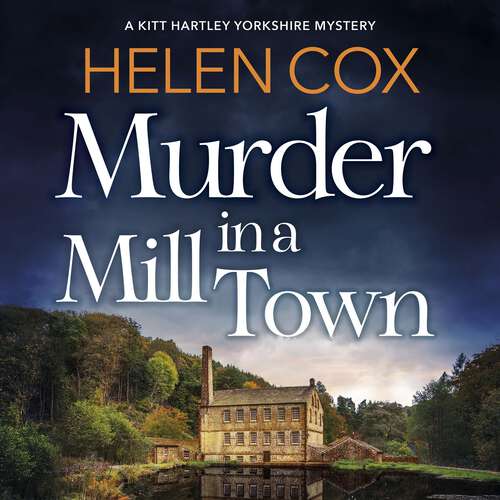 Book cover of Murder in a Mill Town (The Kitt Hartley Yorkshire Mysteries #7)