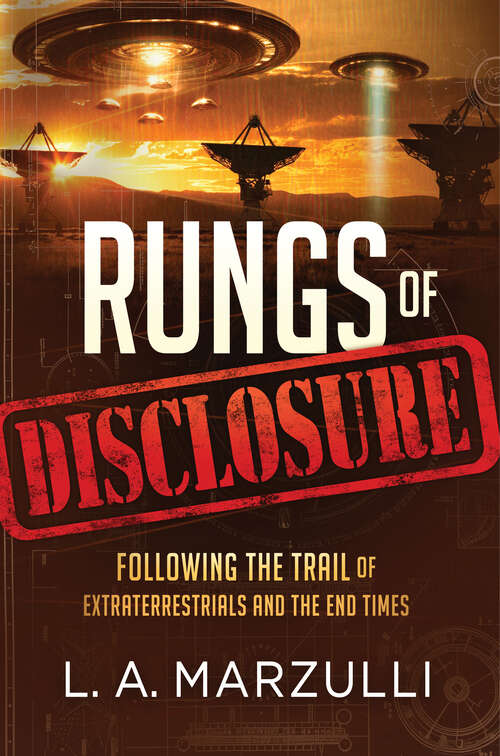 Book cover of Rungs of Disclosure: Following the Trail of Extraterrestrials and the End Times