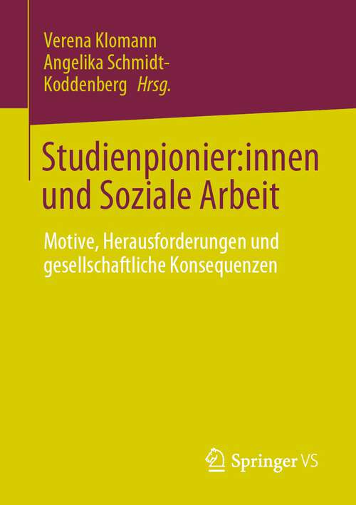 Book cover of Studienpionier: Motive, Herausforderungen und gesellschaftliche Konsequenzen (1. Aufl. 2023)