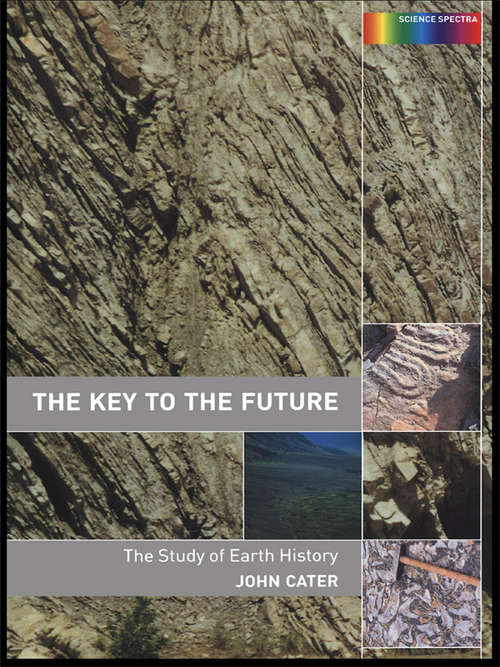 Book cover of Key to The Future: The History of Earth Science