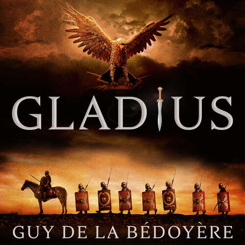 Book cover of Gladius: Living, Fighting and Dying in the Roman Army