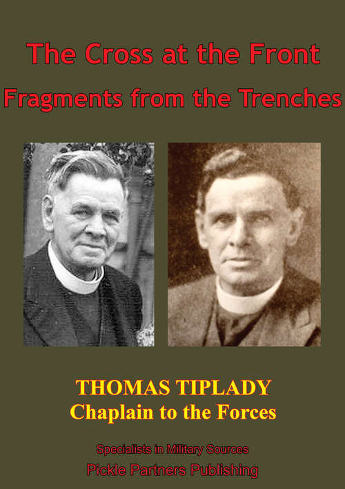 Book cover of The Cross At The Front; Fragments From The Trenches