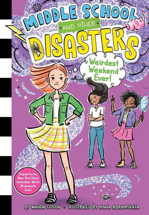 Book cover of Weirdest Weekend Ever! (Middle School and Other Disasters #4)