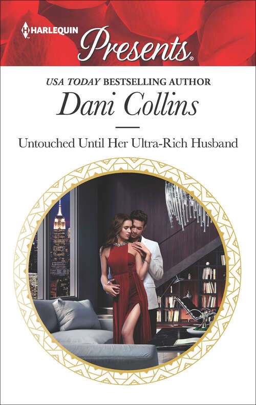 Book cover of Untouched Until Her Ultra-Rich Husband: Shock Heir For The King Untouched Until Her Ultra-rich Husband Claiming His Replacement Queen Reunited By The Greek's Vows (Original) (Mills And Boon Modern Ser. #3724)