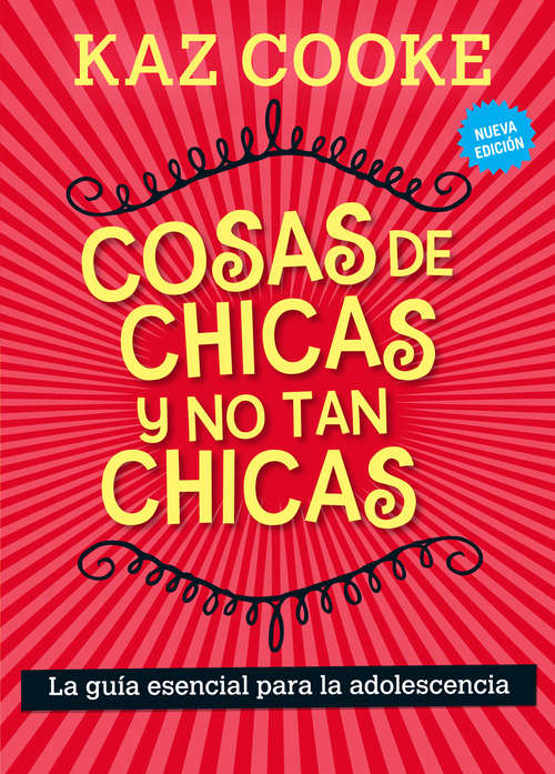 Book cover of Cosas de chicas y no tan chicas. La guía completa de la adolescencia