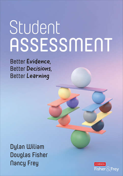 Book cover of Student Assessment: Better Evidence, Better Decisions, Better Learning (2)