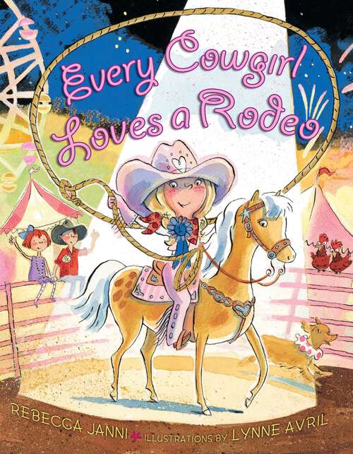 Book cover of Every Cowgirl Loves a Rodeo (Every Cowgirl)