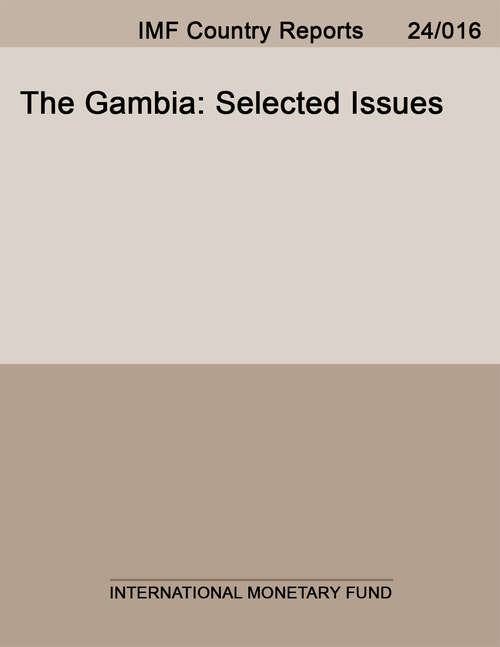 Book cover of The Gambia: Selected Issues (Imf Staff Country Reports)