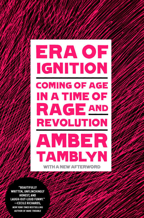 Book cover of Era of Ignition: Coming of Age in a Time of Rage and Revolution