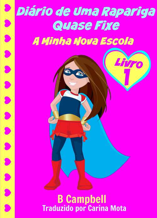 Book cover of Diário de Uma Rapariga Quase Fixe