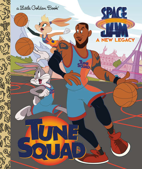 Book cover of Tune Squad (Little Golden Book)