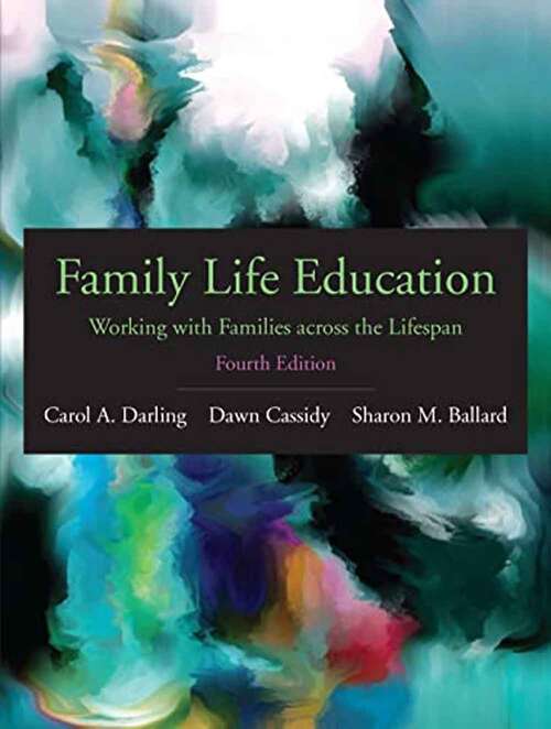 Book cover of Family Life Education: Working With Families Across The Lifespan (4)