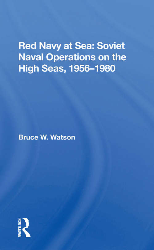 Book cover of Red Navy At Sea: Soviet Naval Operations On The High Seas, 1956-1980