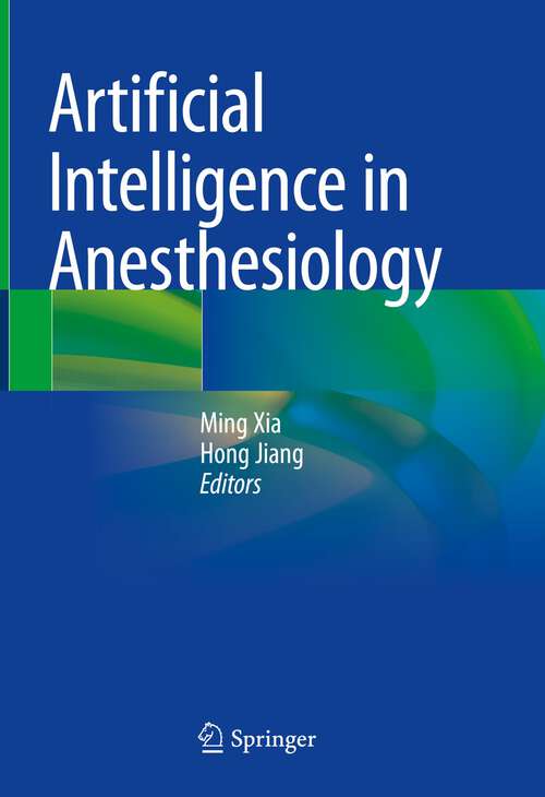 Book cover of Artificial Intelligence in Anesthesiology (1st ed. 2023)
