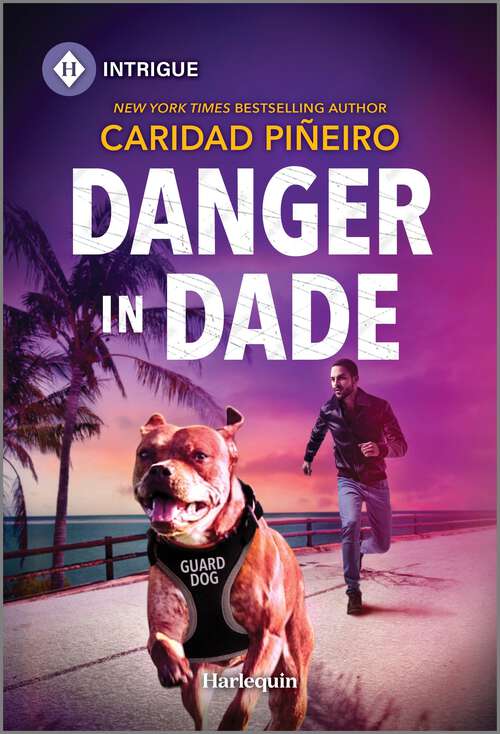 Book cover of Danger in Dade (Original) (South Beach Security: K-9 Division)