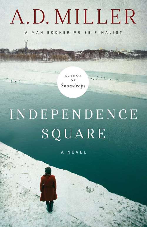 Book cover of Independence Square: A Novel