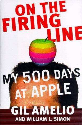 Book cover of On the Firing Line: My 500 Days at Apple