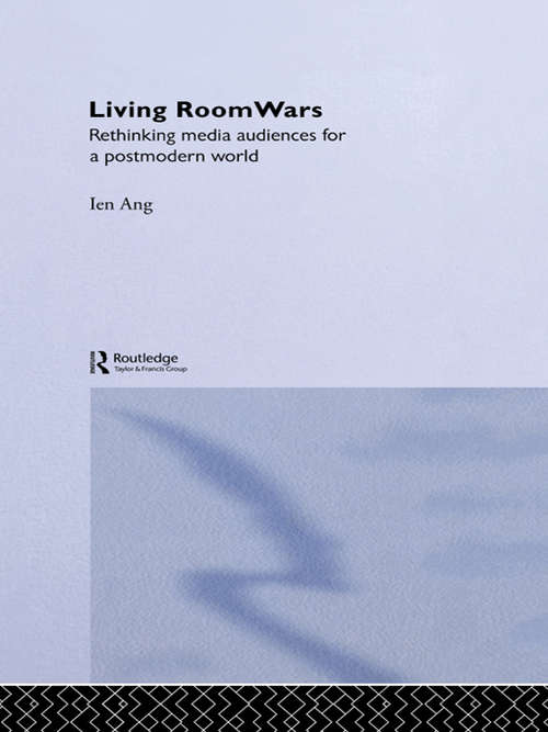 Book cover of Living Room Wars: Rethinking Media Audiences