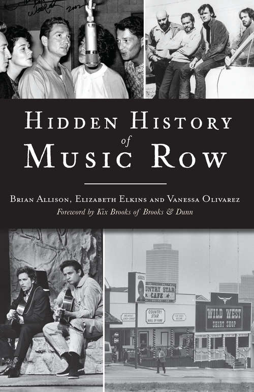 Book cover of Hidden History of Music Row (Hidden History)