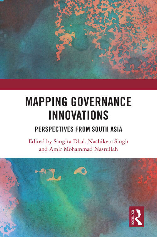 Book cover of Mapping Governance Innovations: Perspectives from South Asia