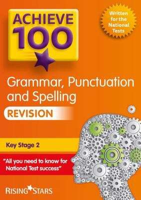 Book cover of Achieve 100 Grammar, Punctuation & Spelling Revision